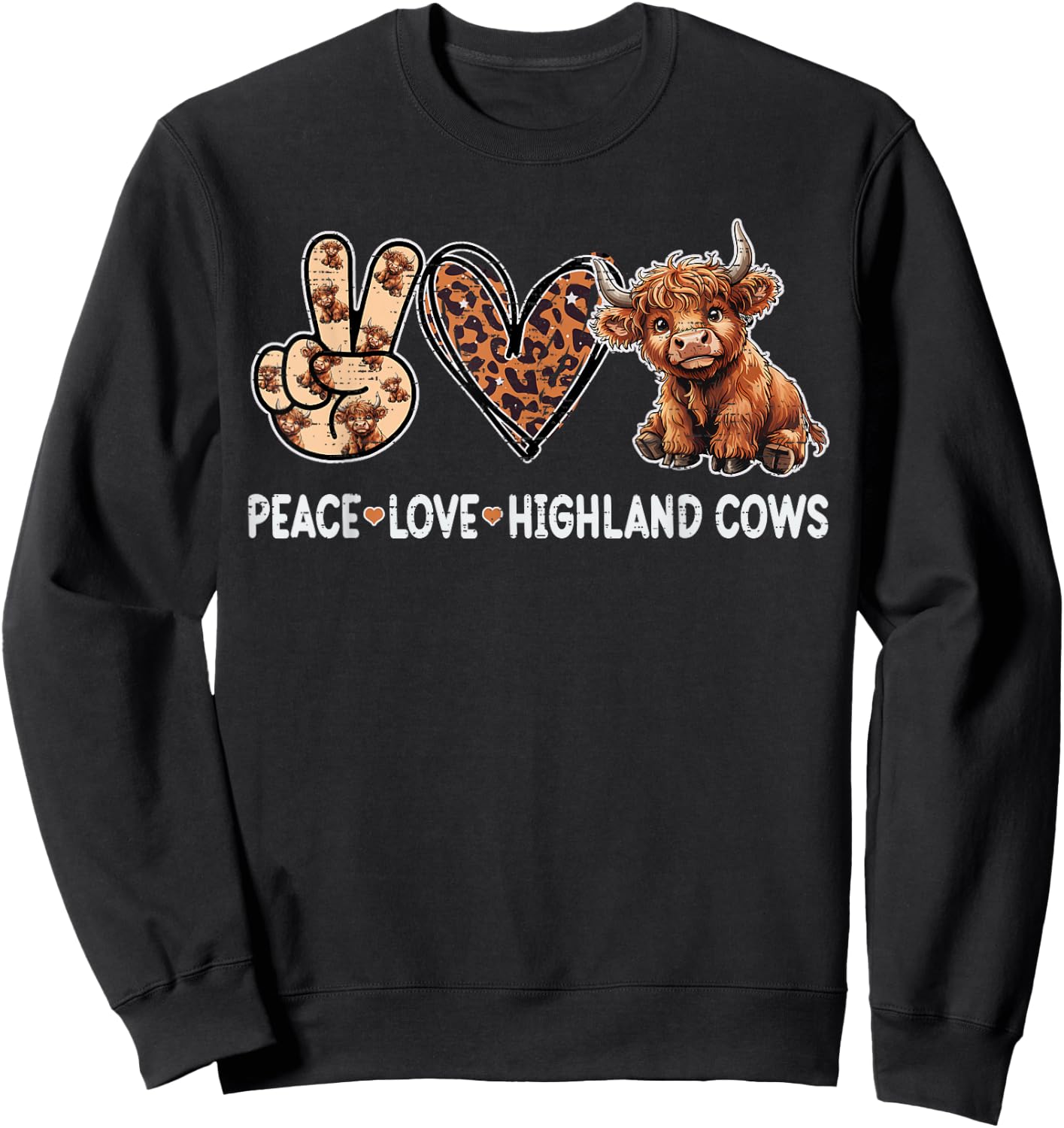 Peace Love Highland Cows Funny Beef Farmer Farm Cow Lover Sweatshirt - Sweatshirt | Black