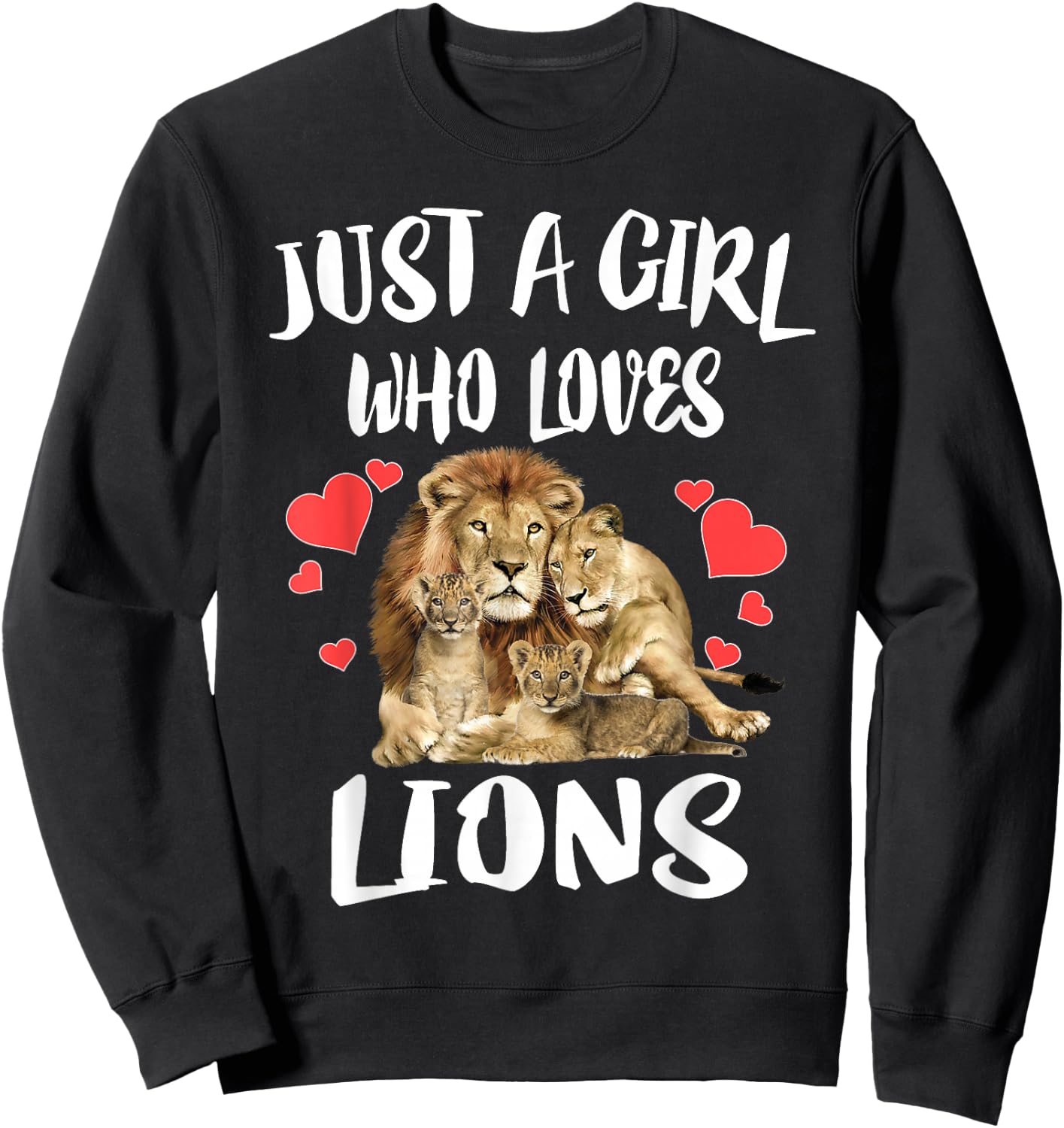 Just A Girl Who Loves Lion Animal Sweatshirt - Sweatshirt | Black