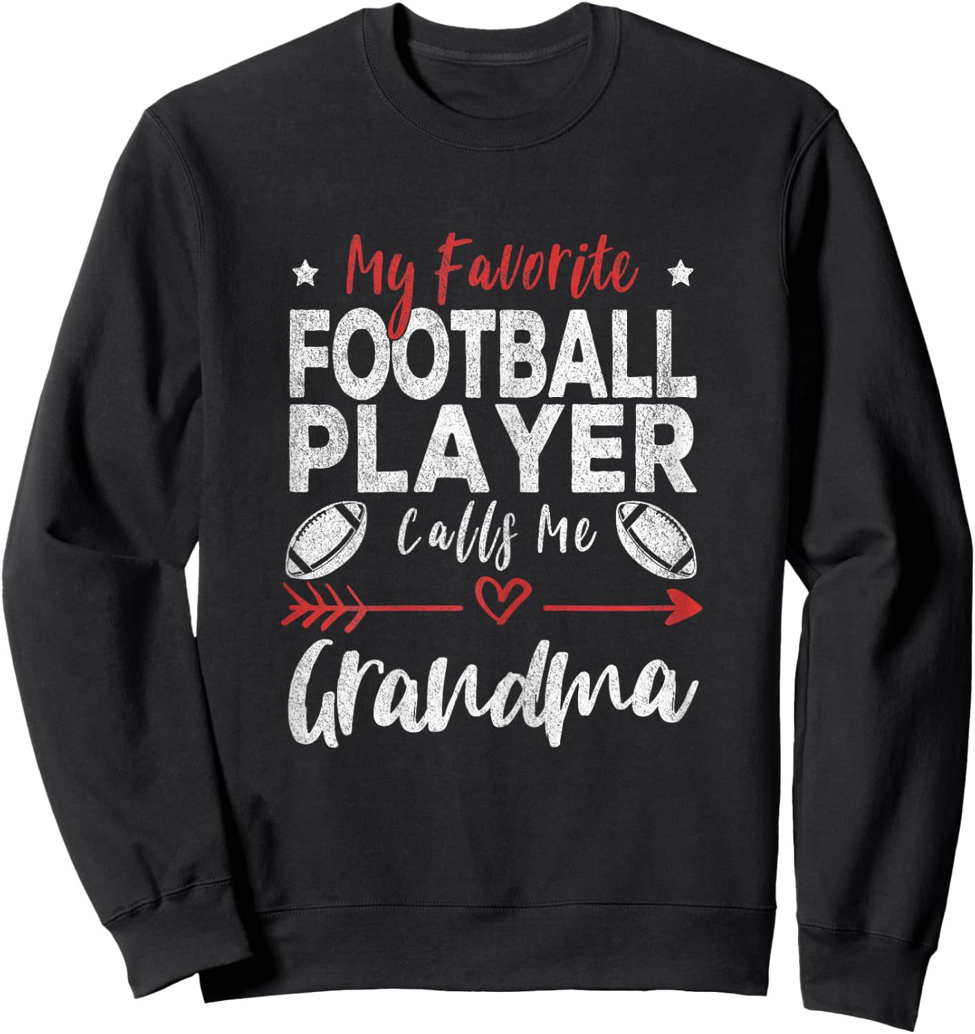 My Favorite Football Player Calls Me Grandma Football Player Sweatshirt - Sweatshirt | Black