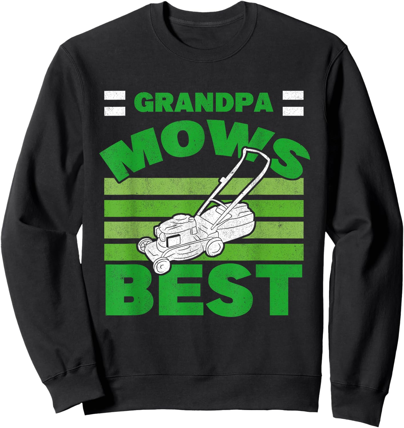 Grandpa Mows Best Grandfather Gardener Lawnmower Lawn Mowing Sweatshirt - Sweatshirt | Black