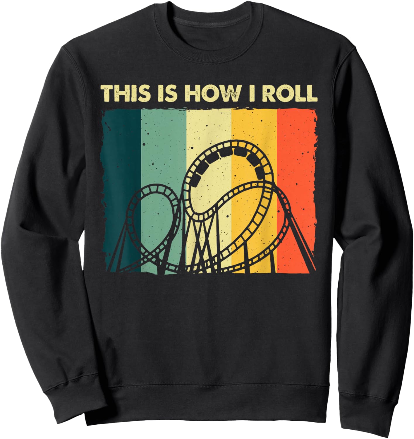 Cool Roller Coaster Women Ride Roller Coaster Lovers Sweatshirt - Sweatshirt | Black