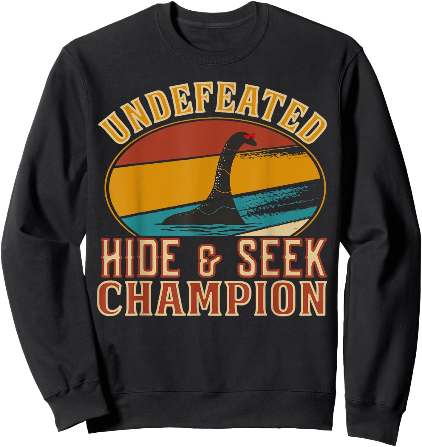 Nessie Undefeated Hide and Seek Champion - Funny Nessie Sweatshirt - Sweatshirt | Black