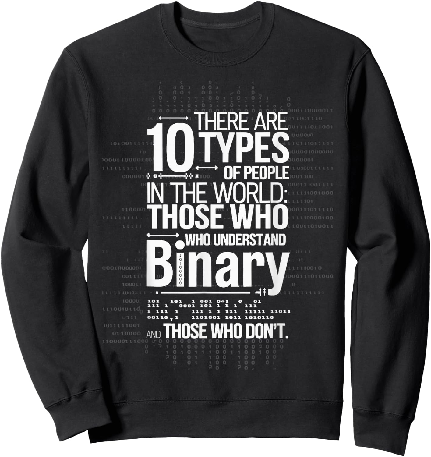 There Are 10 Types Of People In The World Binary Sweatshirt - Sweatshirt | Black