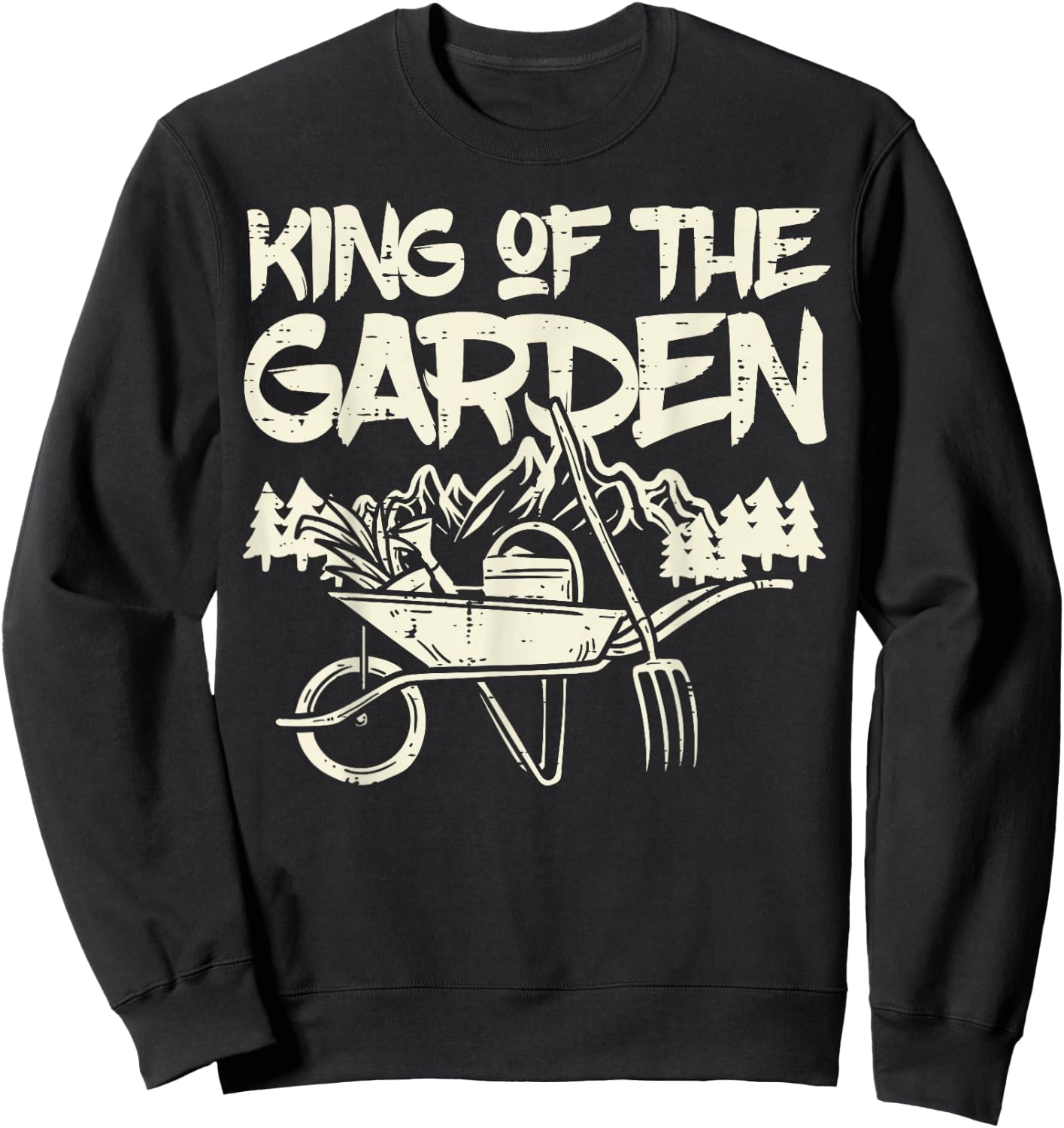 King of The Garden Cool Gardening Gardener Grandpa Dad Men Sweatshirt - Sweatshirt | Black