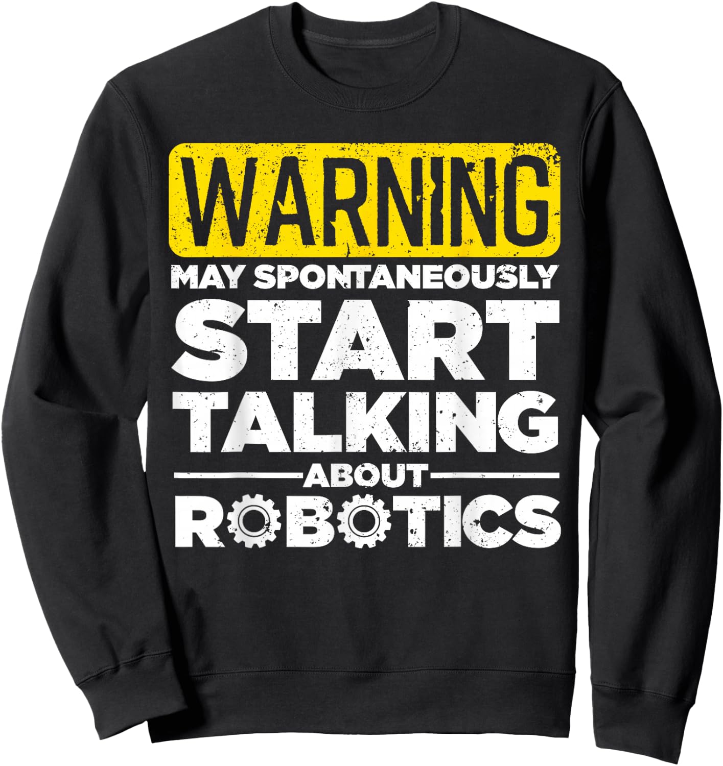 Funny Robotics Art Women Robotics Engineer Robots Sweatshirt - Sweatshirt | Black