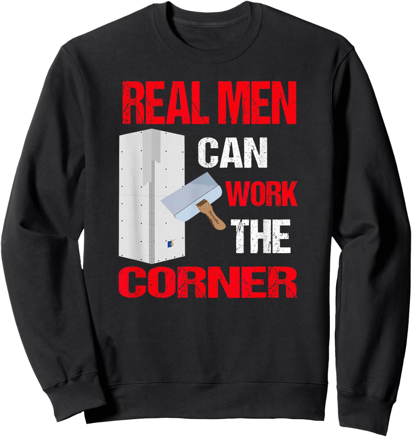 Trendy Funny Drywall Finishers Sweatshirt - Sweatshirt | Black