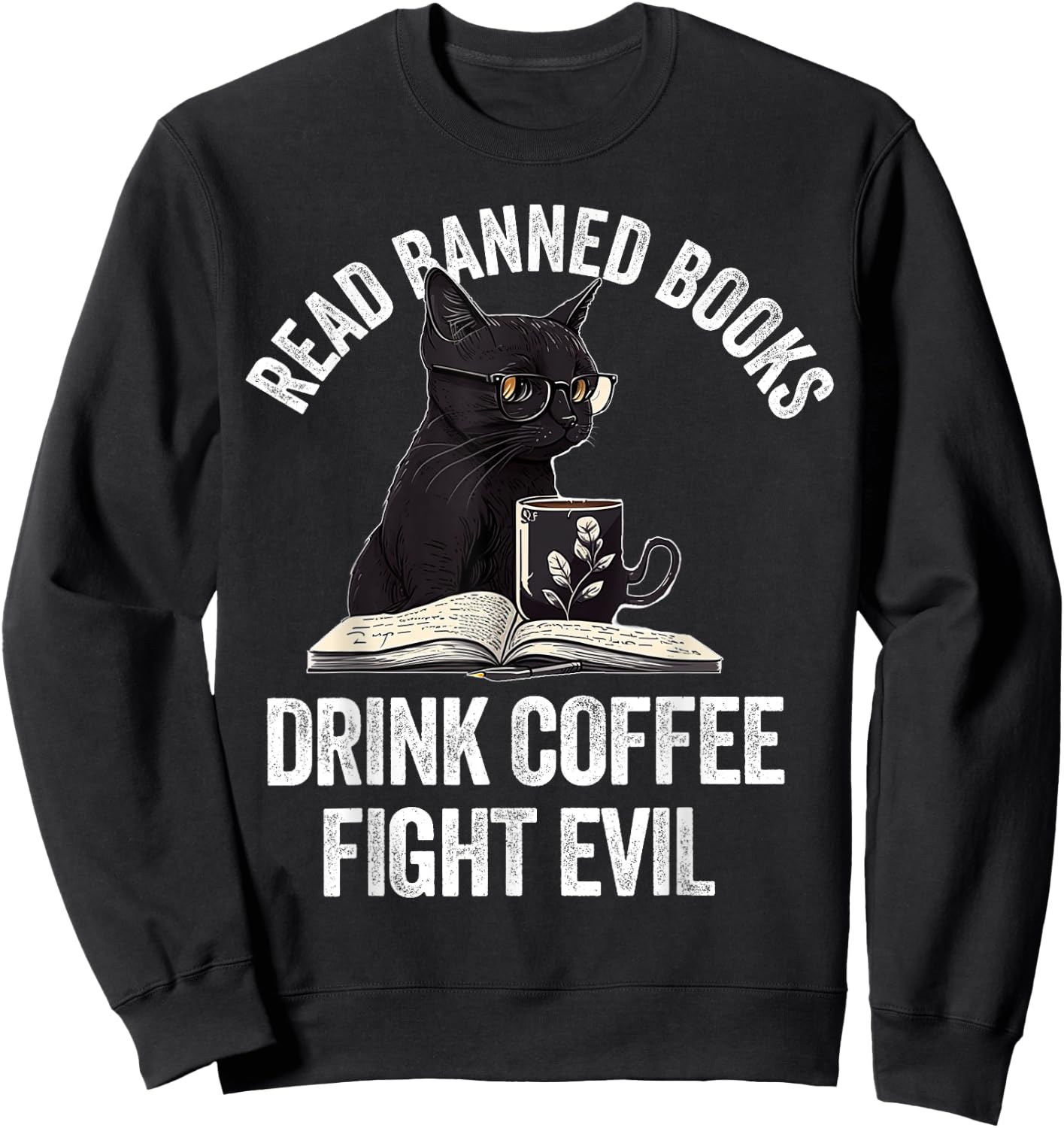 I Read Banned Books Lover BookWorm Love Banned Books Sweatshirt - Sweatshirt | Black