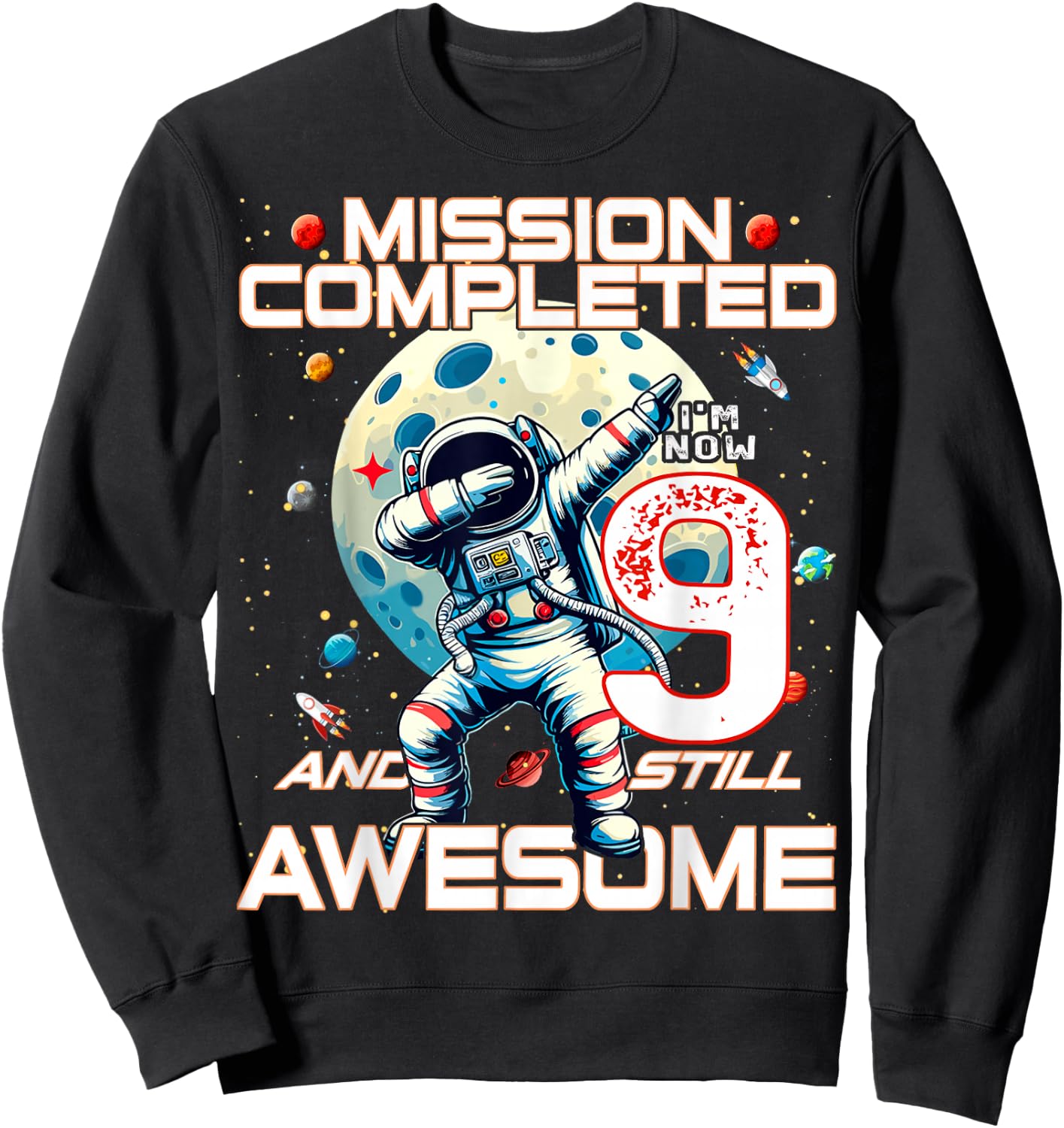 9th Birthday Astronaut Astronomy 9th Year Old Birthday Sweatshirt - Sweatshirt | Black
