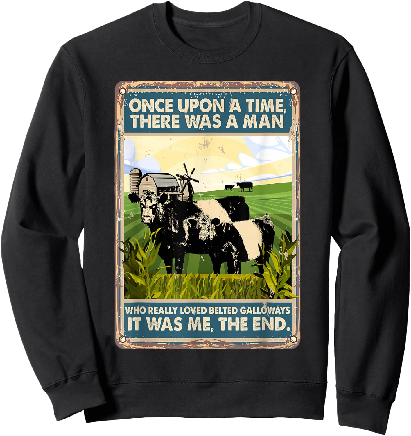 Once Upon A Time There Was A Man - Cow Belted Galloways Sweatshirt - Sweatshirt | Black