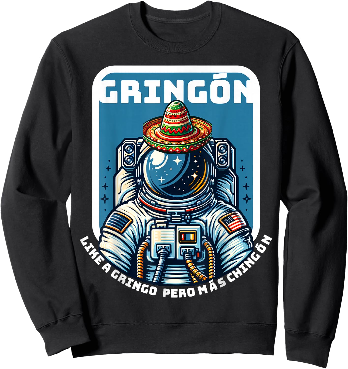 Gringon Astronaut Space Sombrero Funny Cinco De Mayo Sweatshirt - Sweatshirt | Black