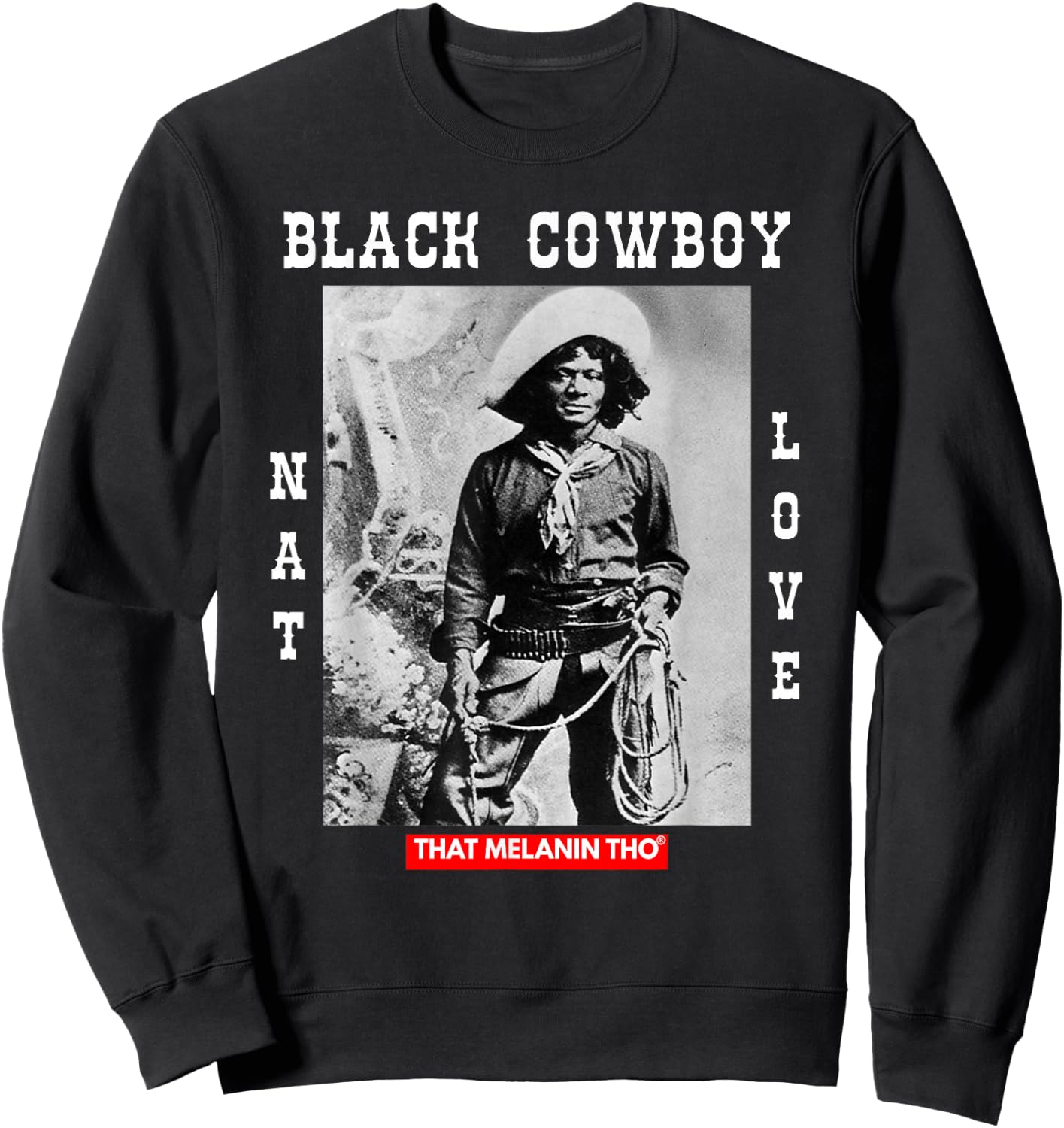 Black Cowboy NAT Love African American Cowboys Black History Small Sweatshirt - Sweatshirt | Black