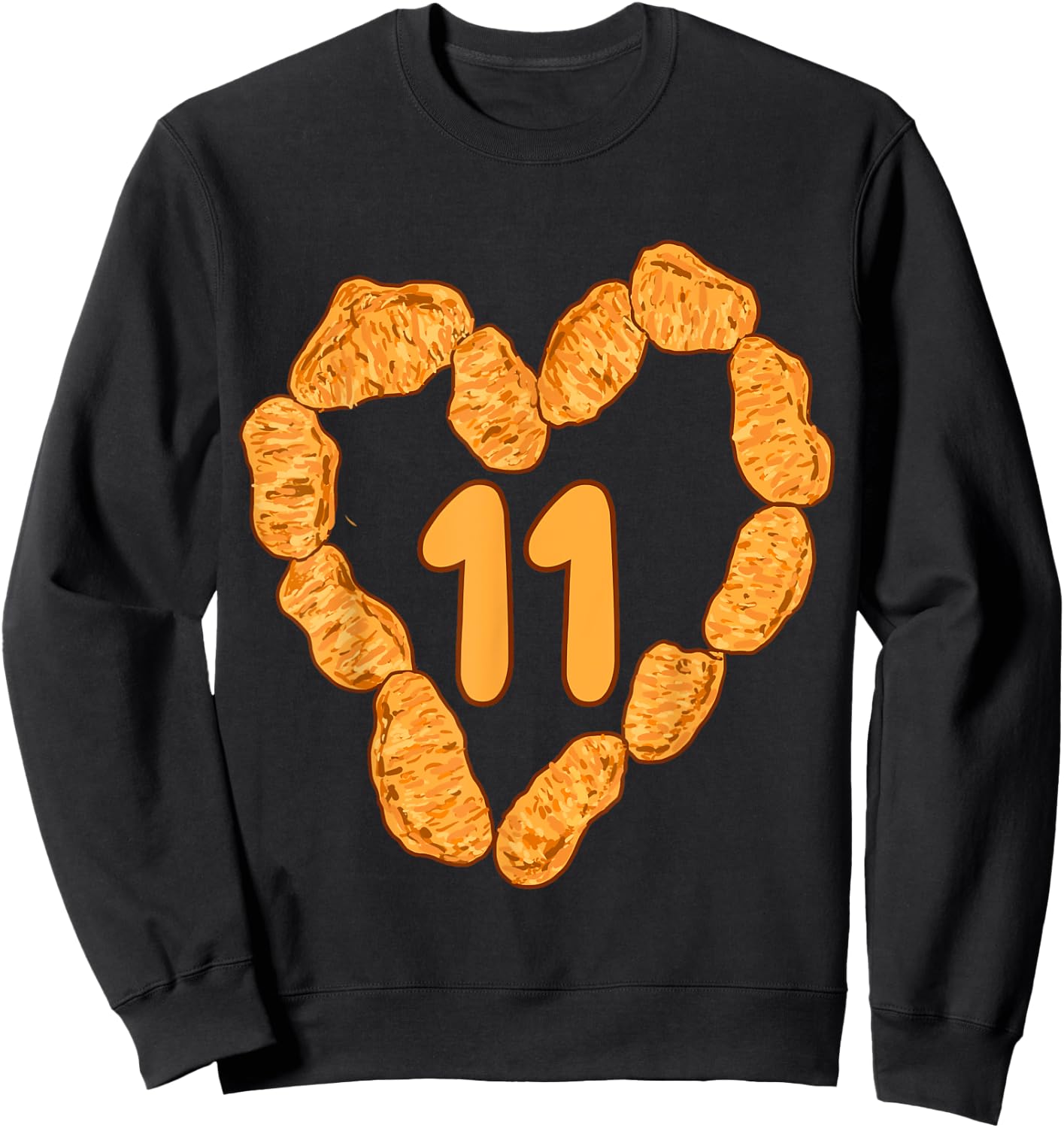 11th Birthday Chicken Nuggets Funny Food for 11 Years Old Sweatshirt - Sweatshirt | Black