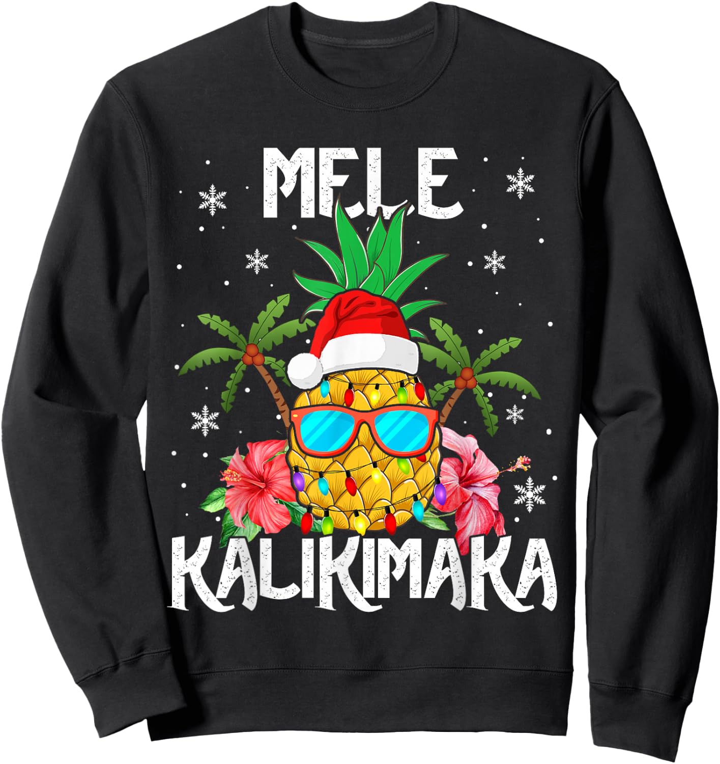 Mele Kalikimaka Merry Xmas Light Santa Hawaiian Pineapple Sweatshirt - Sweatshirt | Black