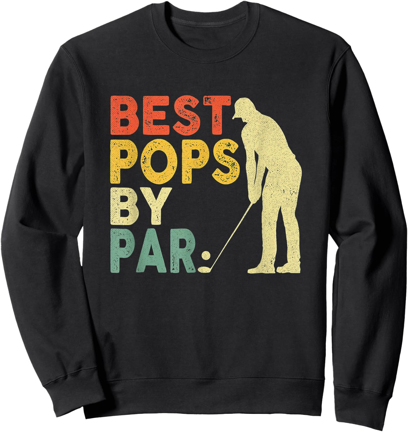 Best Pops By Par Funny Golf Sweatshirt - Sweatshirt | Black