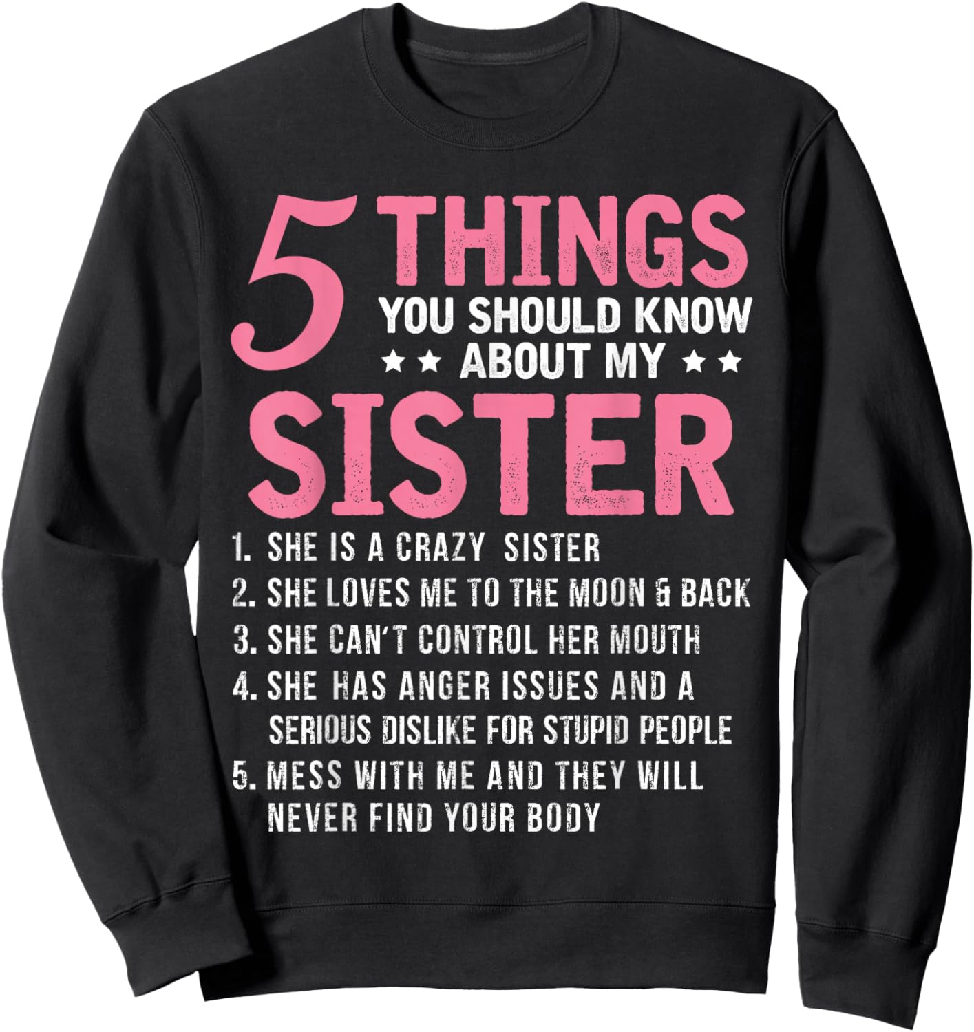 5 Things You Should Know About My Sister Funny Brother Sweatshirt - Sweatshirt | Black