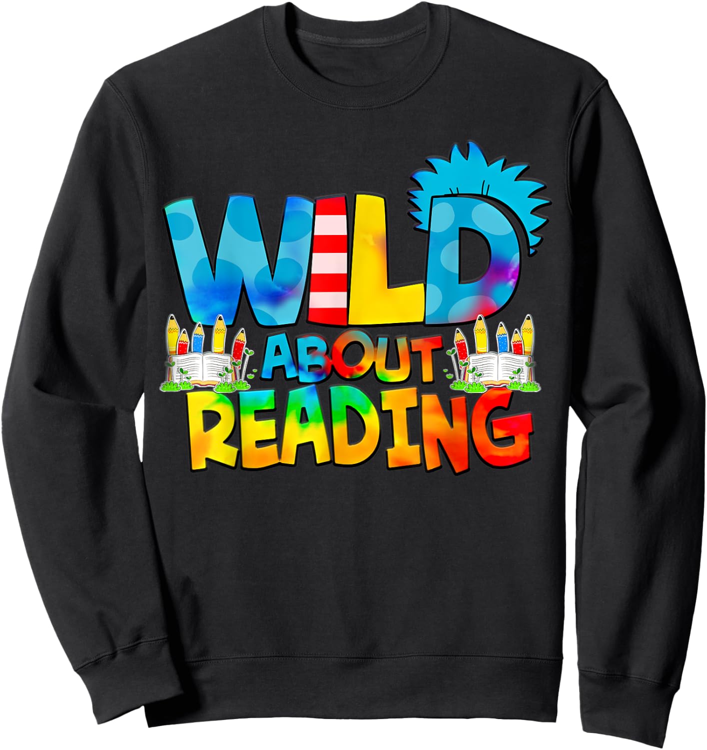 Wild for Reading Tie dye Rainbow Gifts Sweatshirt - Sweatshirt | Black