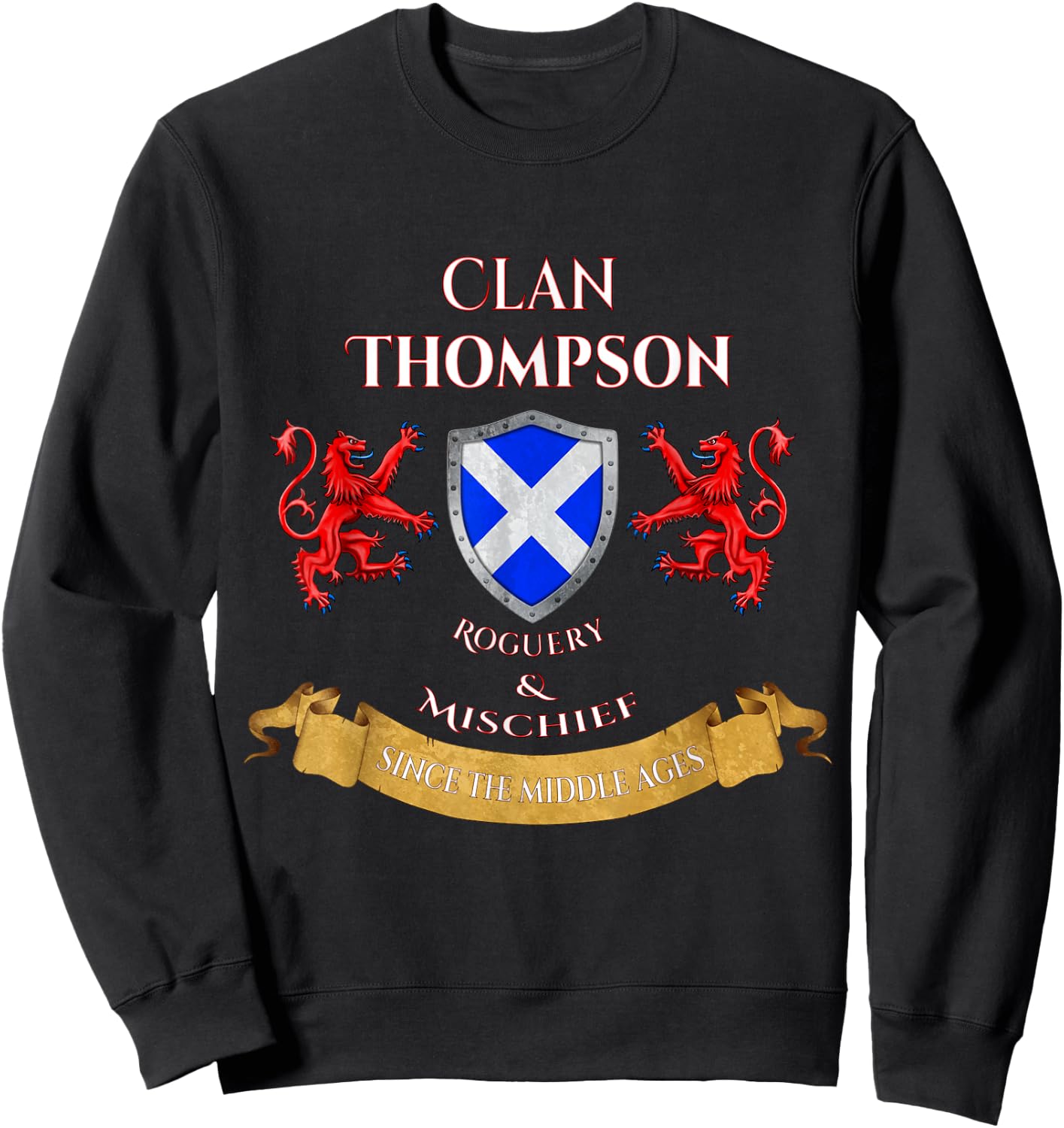 Thompson Scottish Family Clan Middle Ages Mischief Sweatshirt - Sweatshirt | Black