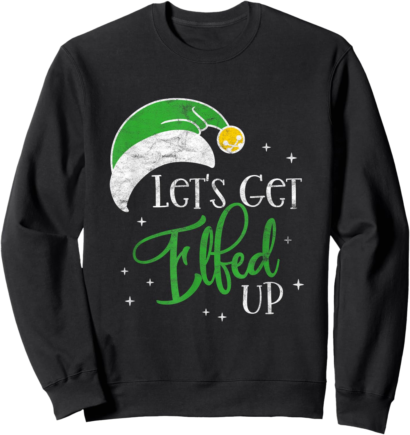Funny Elf Drinking Team Christmas Party - Let's Get Elfed Up Sweatshirt - Sweatshirt | Black