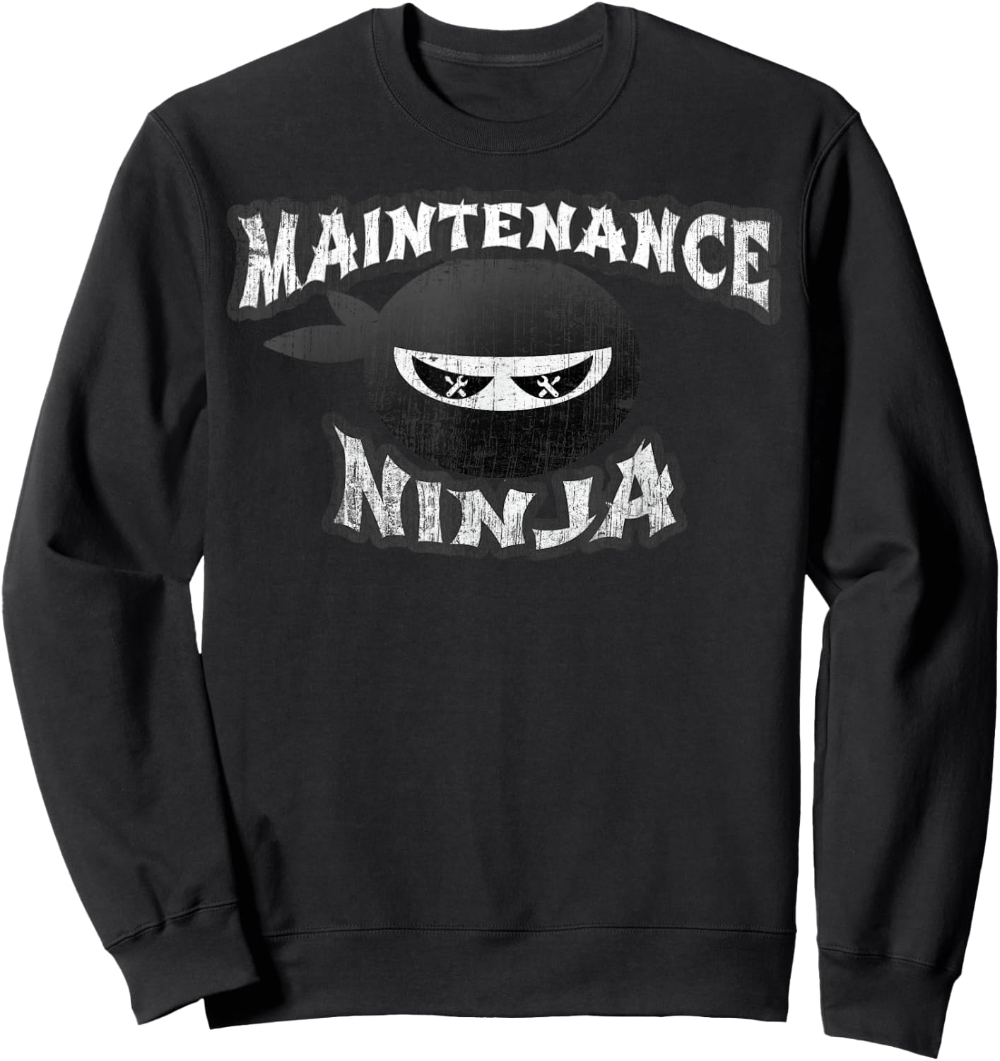 Maintenance Ninja Upkeep Technician Multitasking Repair Team Sweatshirt - Sweatshirt | Black