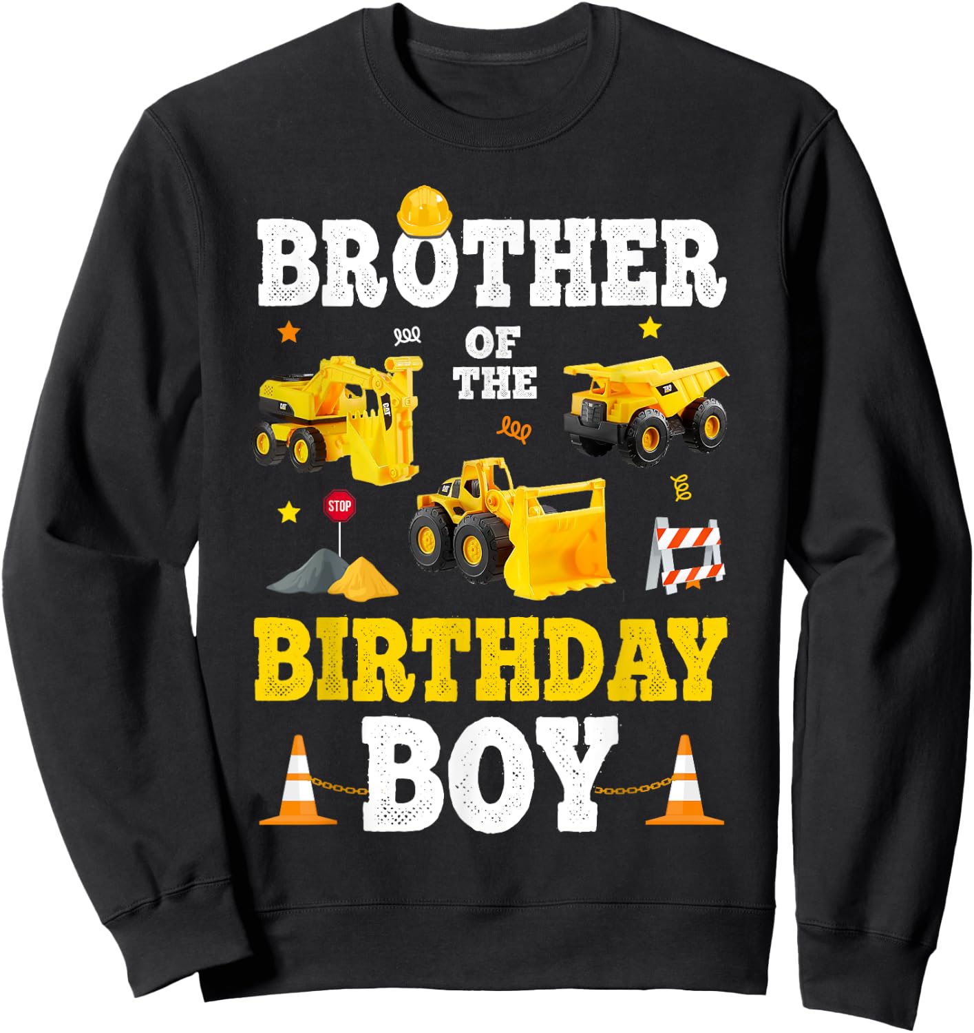 Brother Of The Birthday Boy Bday Construction Crew Trucks Sweatshirt - Sweatshirt | Black