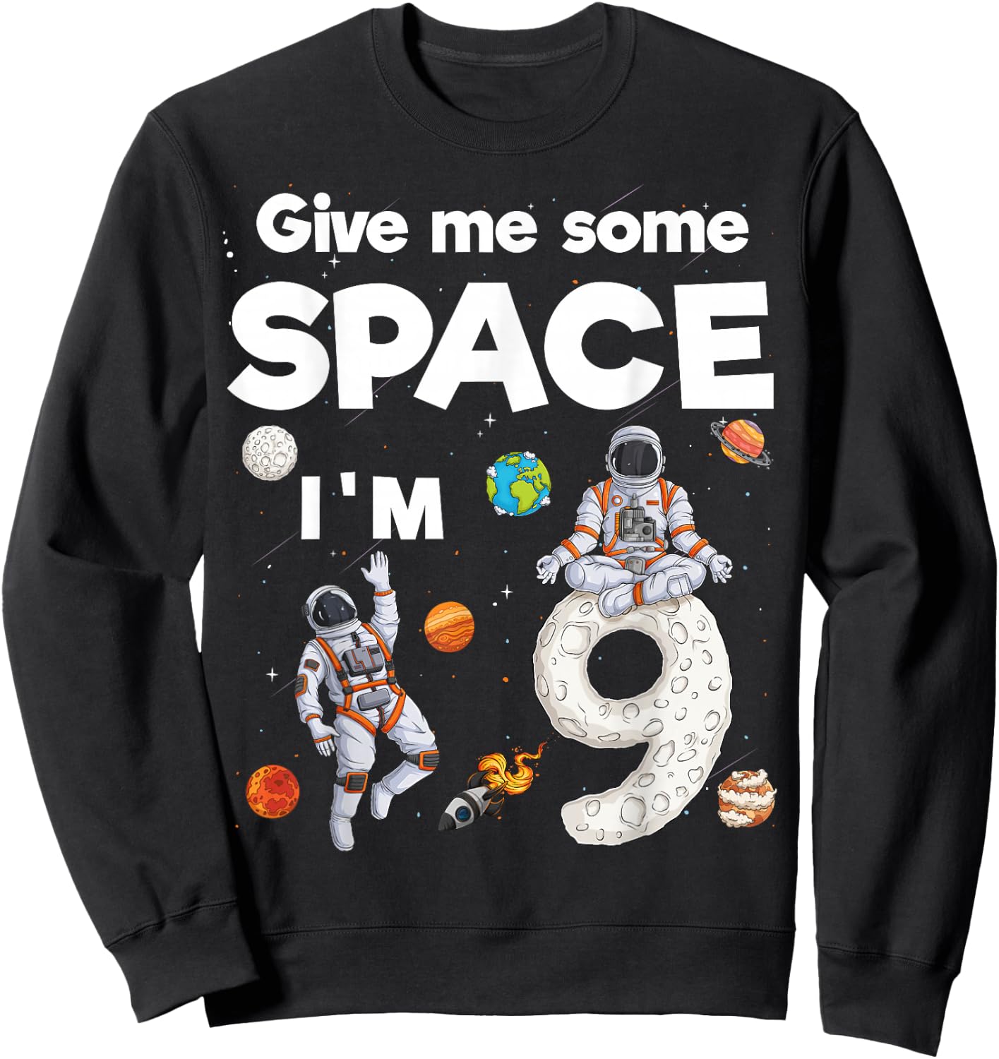 Outer Space Astronaut Planets Nine Year Old 9th Birthday Sweatshirt - Sweatshirt | Black