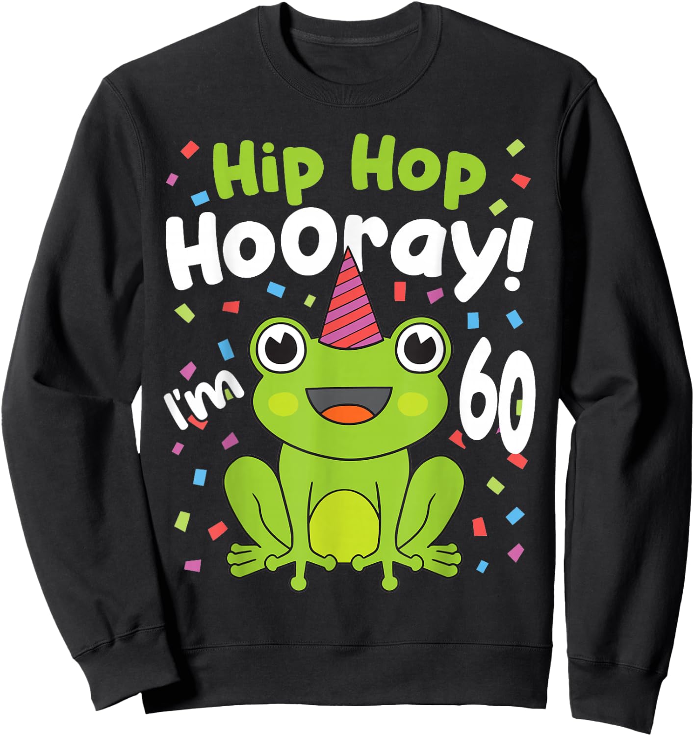 60th Birthday Boy Frog Lover 60 Year Old Funny B-Day Sweatshirt - Sweatshirt | Black