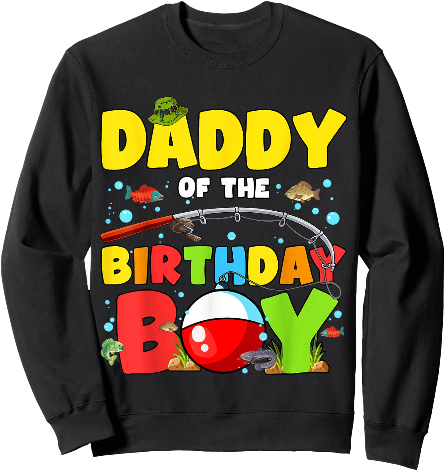 Daddy Of The Birthday Boy Fishing O-Fish-Ally Family Party Sweatshirt - Sweatshirt | Black