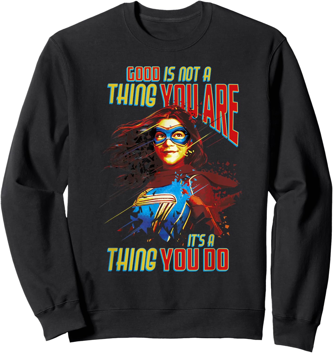 Marvel Ms. Marvel Good Is Not A Thing You Are Quote Sweatshirt - Sweatshirt | Black