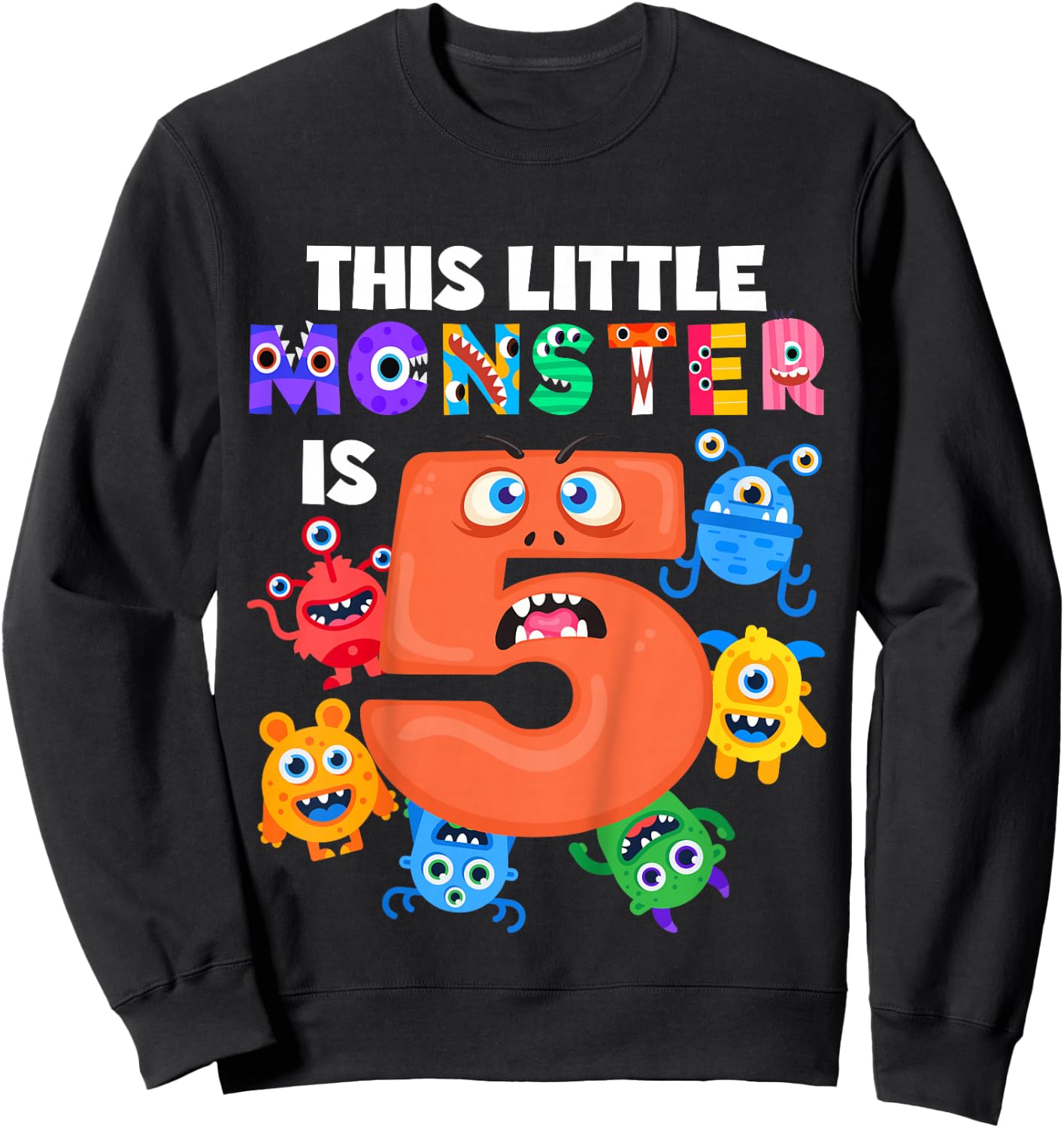 Kids This Little Monster is 5 Five Years 5th Birthday Party Alien Sweatshirt - Sweatshirt | Black