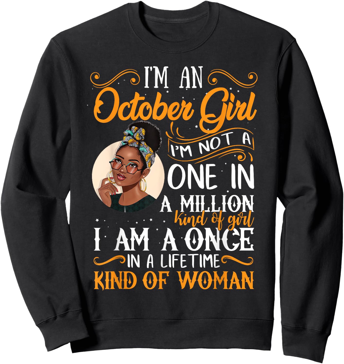 I'm An October Girl Black Women Libra Birthday Sweatshirt - Sweatshirt | Black