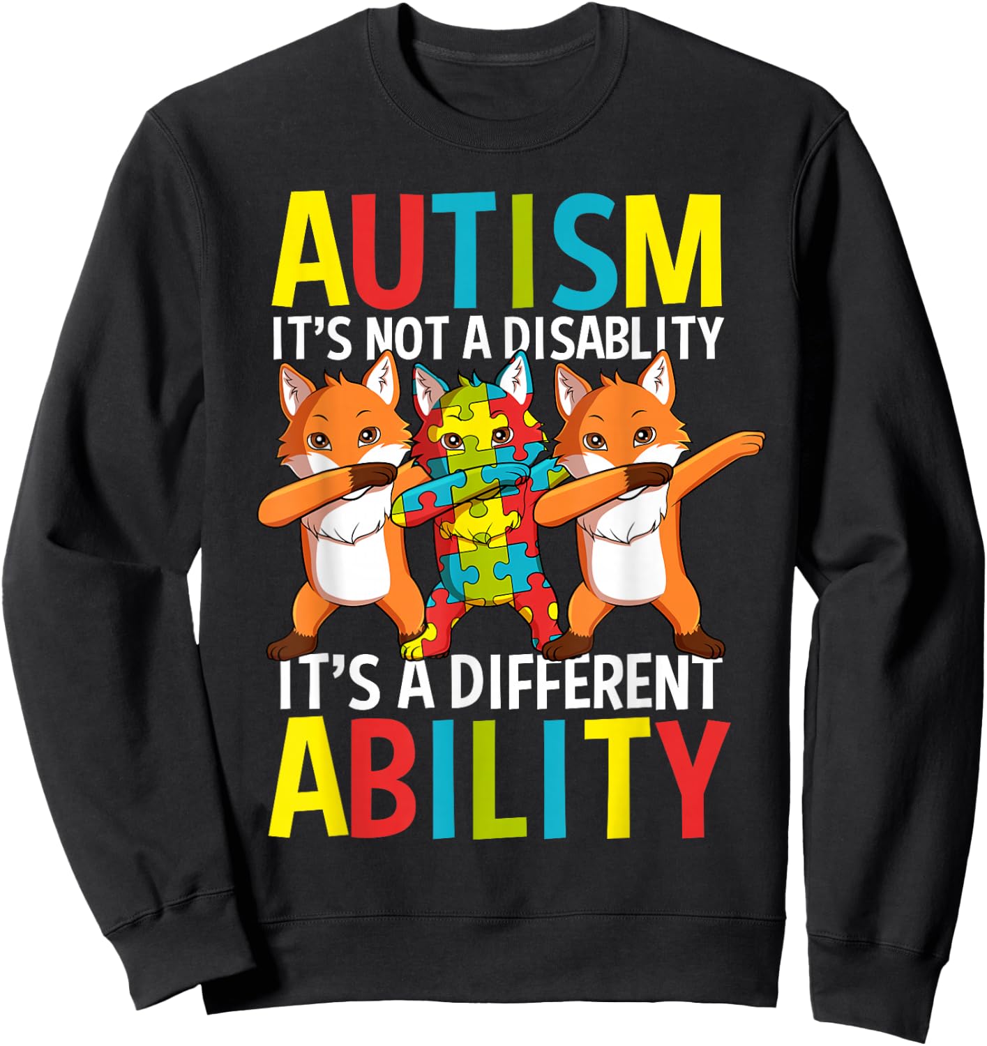 Autism Awareness It's A Different Ability Dabbing Fox Sweatshirt - Sweatshirt | Black