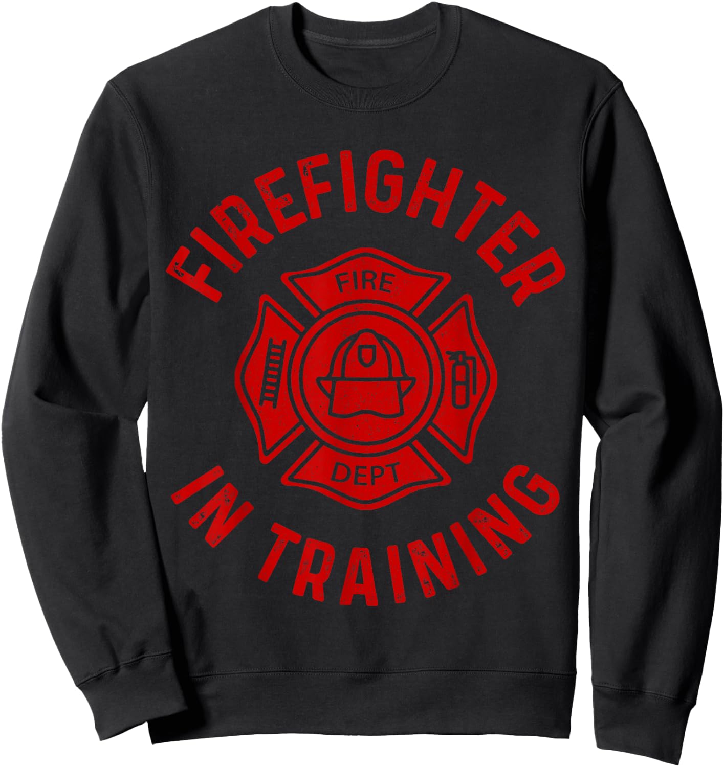 Firefighter In Training Fire Department Fireman Sweatshirt - Sweatshirt | Black