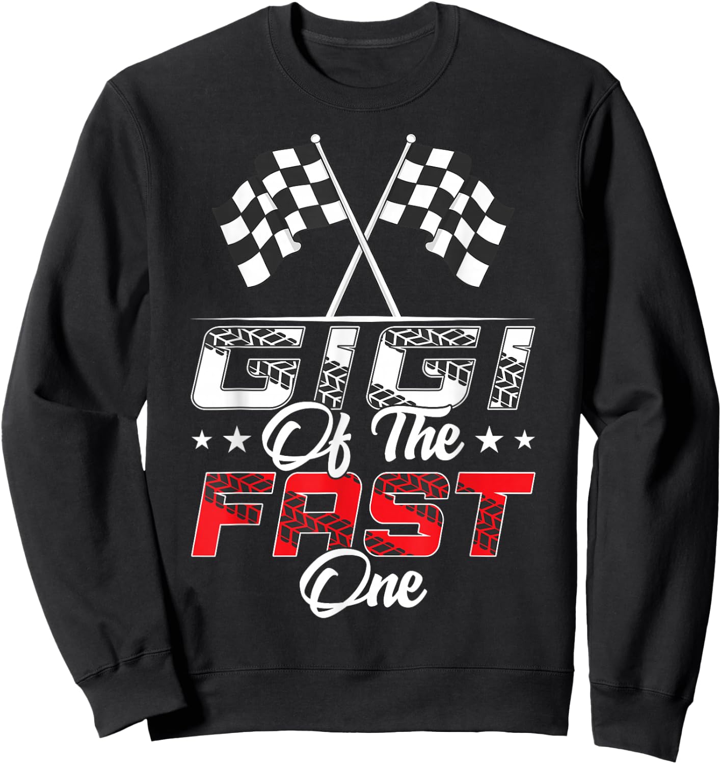 Gigi Of The Fast One First Birthday Racing Car Family Sweatshirt - Sweatshirt | Black
