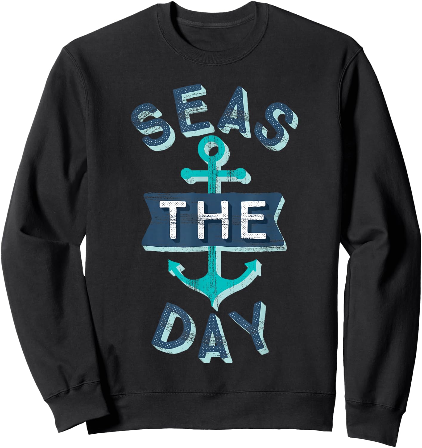 Nautical Bachelorette Party Sailing Gift Seas the Day Anchor Sweatshirt - Sweatshirt | Black