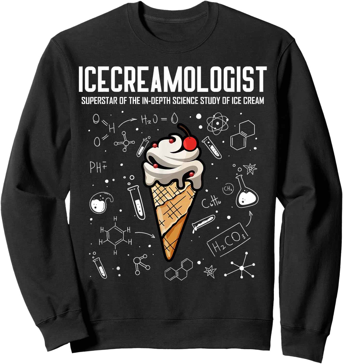 Cool Science - Icecreamologist Study of Ice Cream Sweatshirt - Sweatshirt | Black