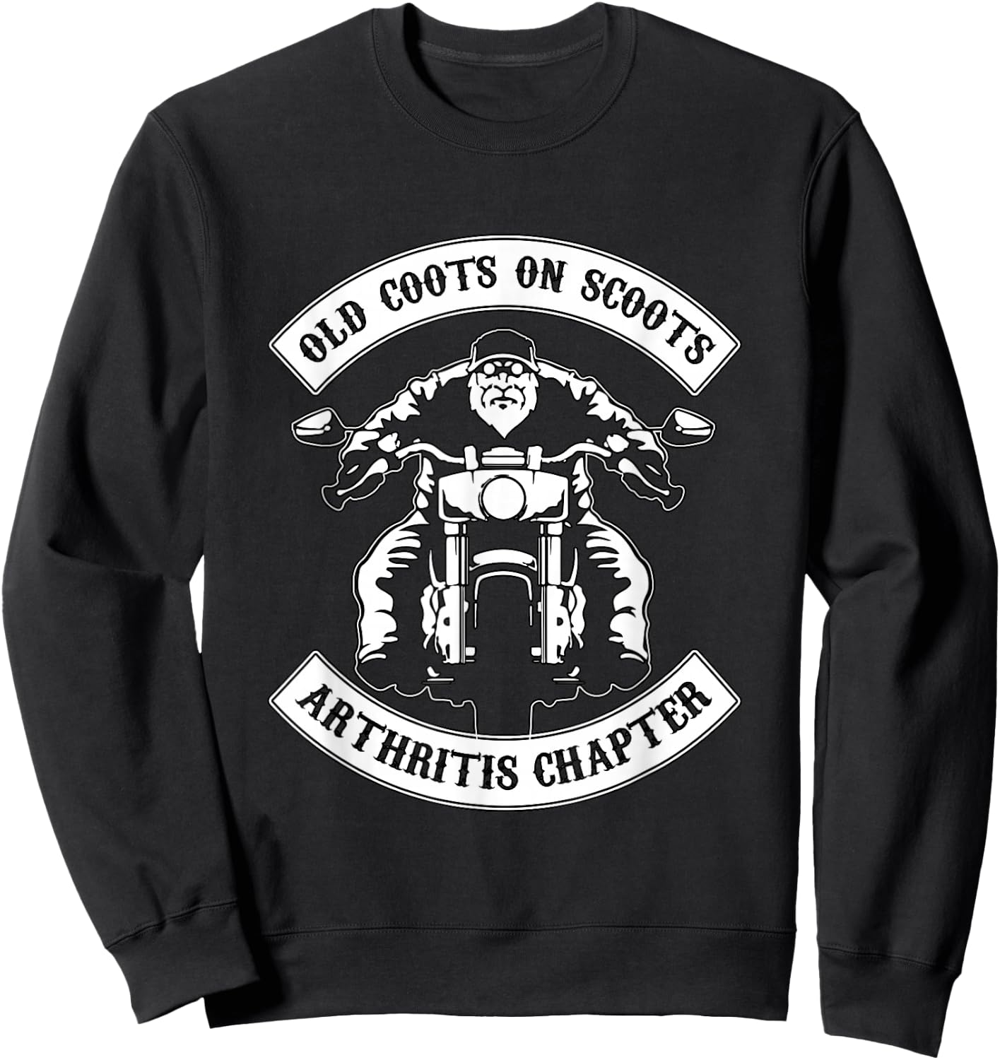 Old Coots On Scoots Arthritis Chapter for bikers Sweatshirt - Sweatshirt | Black