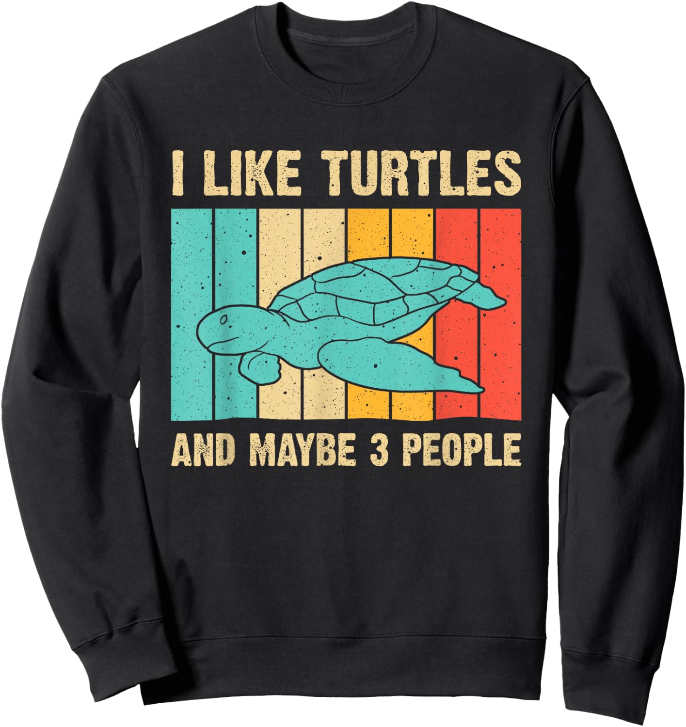 Funny Turtle Design Sea Turtle Lover Men Women Boys Girls Sweatshirt - Sweatshirt | Black