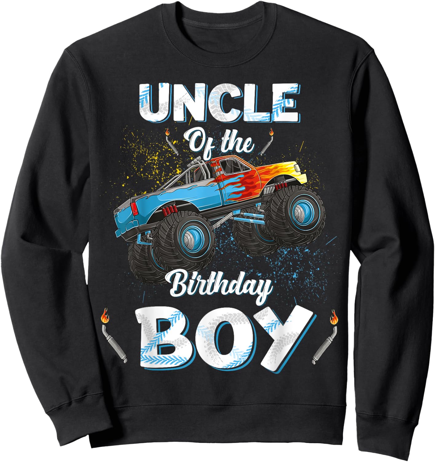 Uncle Of The Birthday Boy Monster Truck Bday Women Men Kids Sweatshirt - Sweatshirt | Black