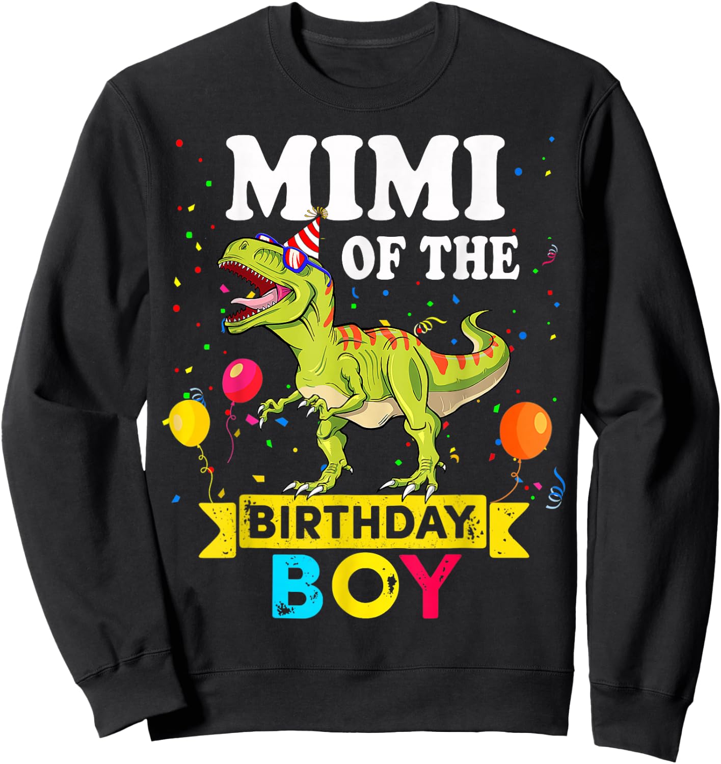 Mimi Of The Birthday Boy Dinosaur T-Rex Matching Family Sweatshirt - Sweatshirt | Black