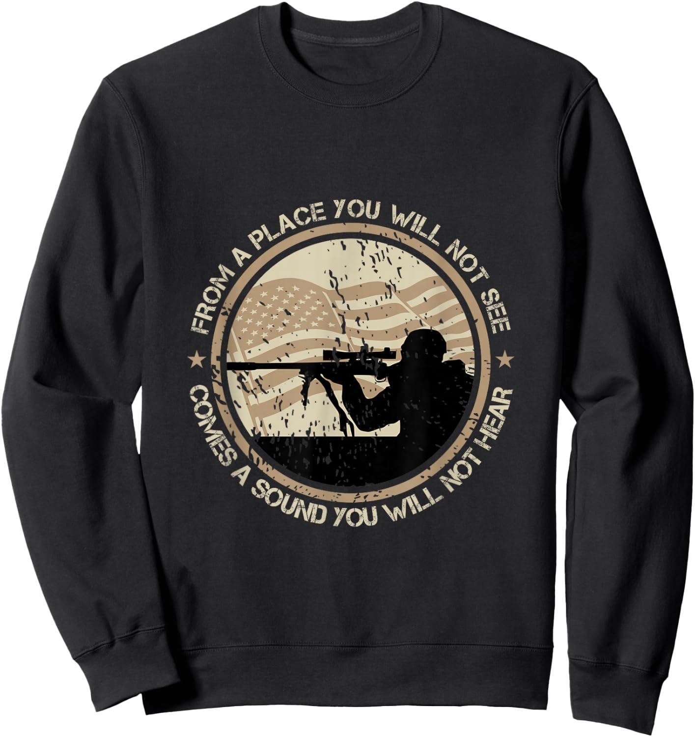 Sniper Military Sharpshooter USA You Will Not See Hear Sweatshirt - Sweatshirt | Black