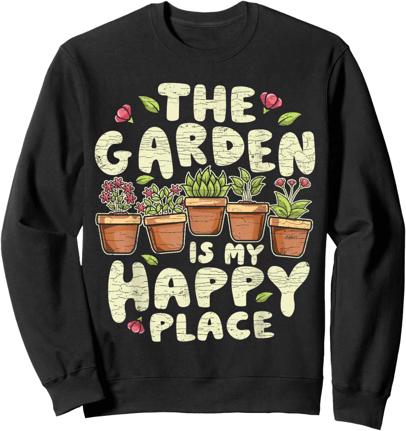 Gardening Gardener The Garden Is My Happy Place Plant Sweatshirt - Sweatshirt | Black
