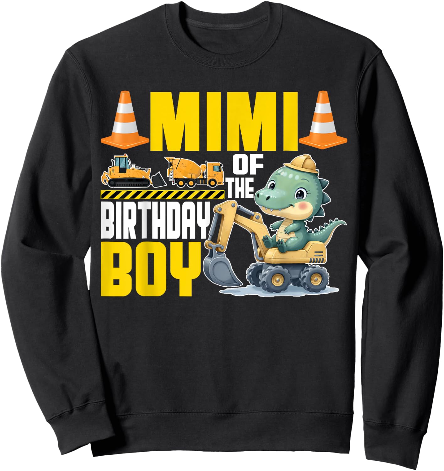 Mimi Of The Birthday Boy Construction Worker Birthday Sweatshirt - Sweatshirt | Black