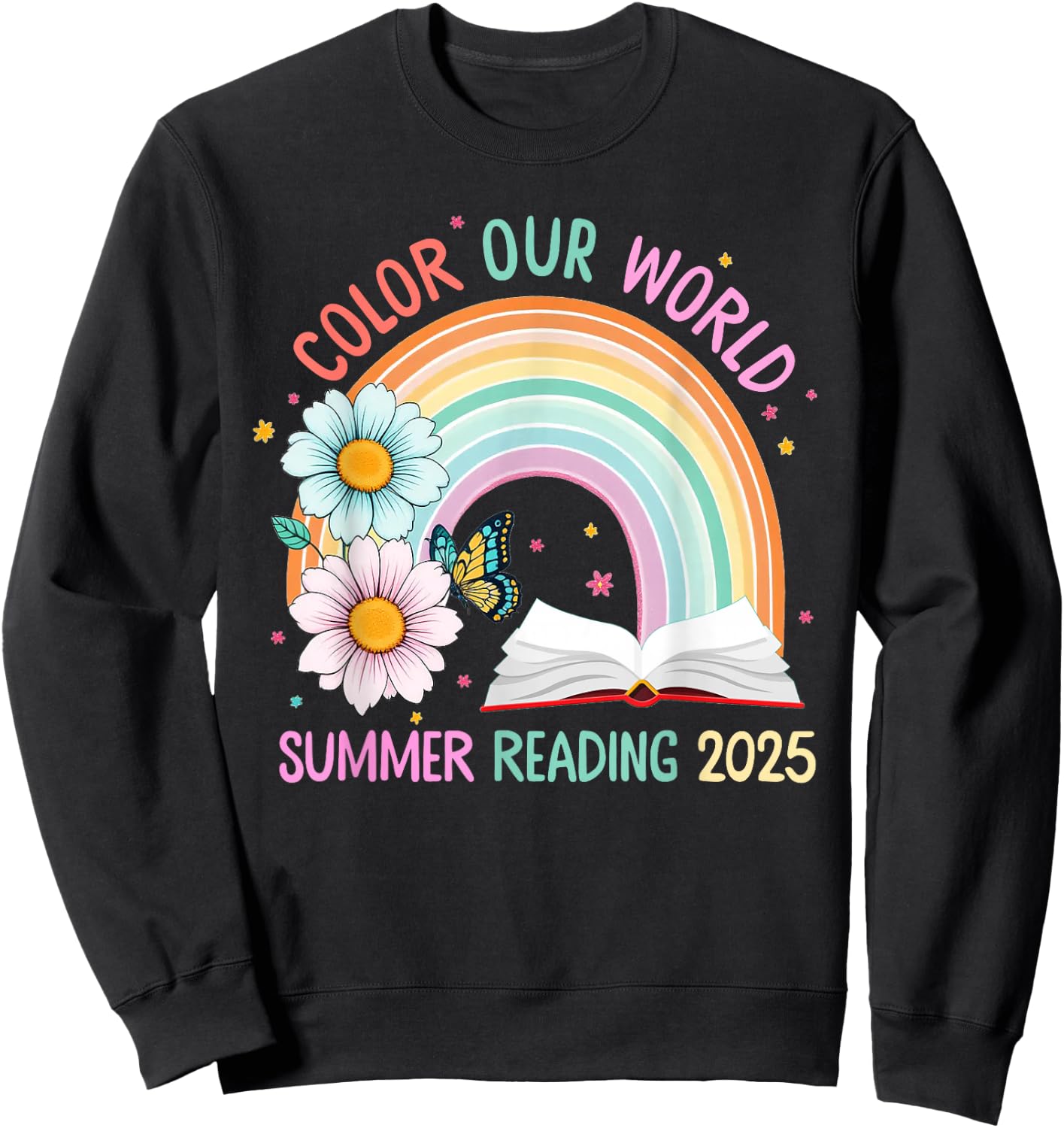 Color Our World Summer 2025 Summer Reading Program Rainbow Sweatshirt - Sweatshirt | Black