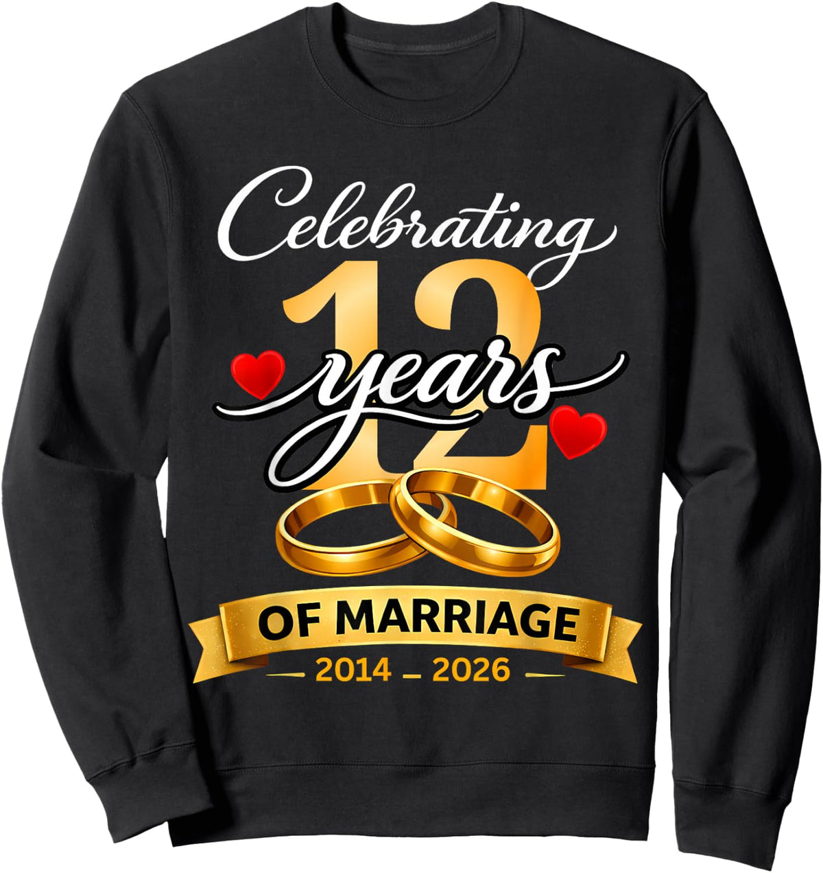 12 Years of Marriage 12th Anniversary 2014 2026 Shirt Sweatshirt - Sweatshirt | Black