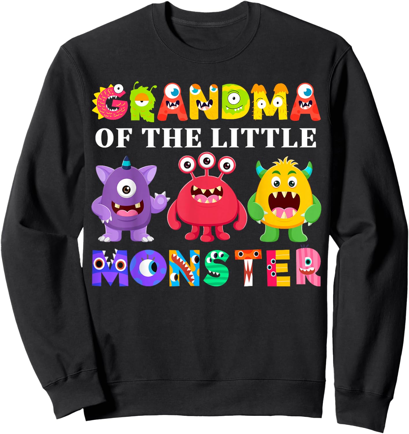 Grandma Of The Little Monster Birthday Party Family Monster Sweatshirt - Sweatshirt | Black