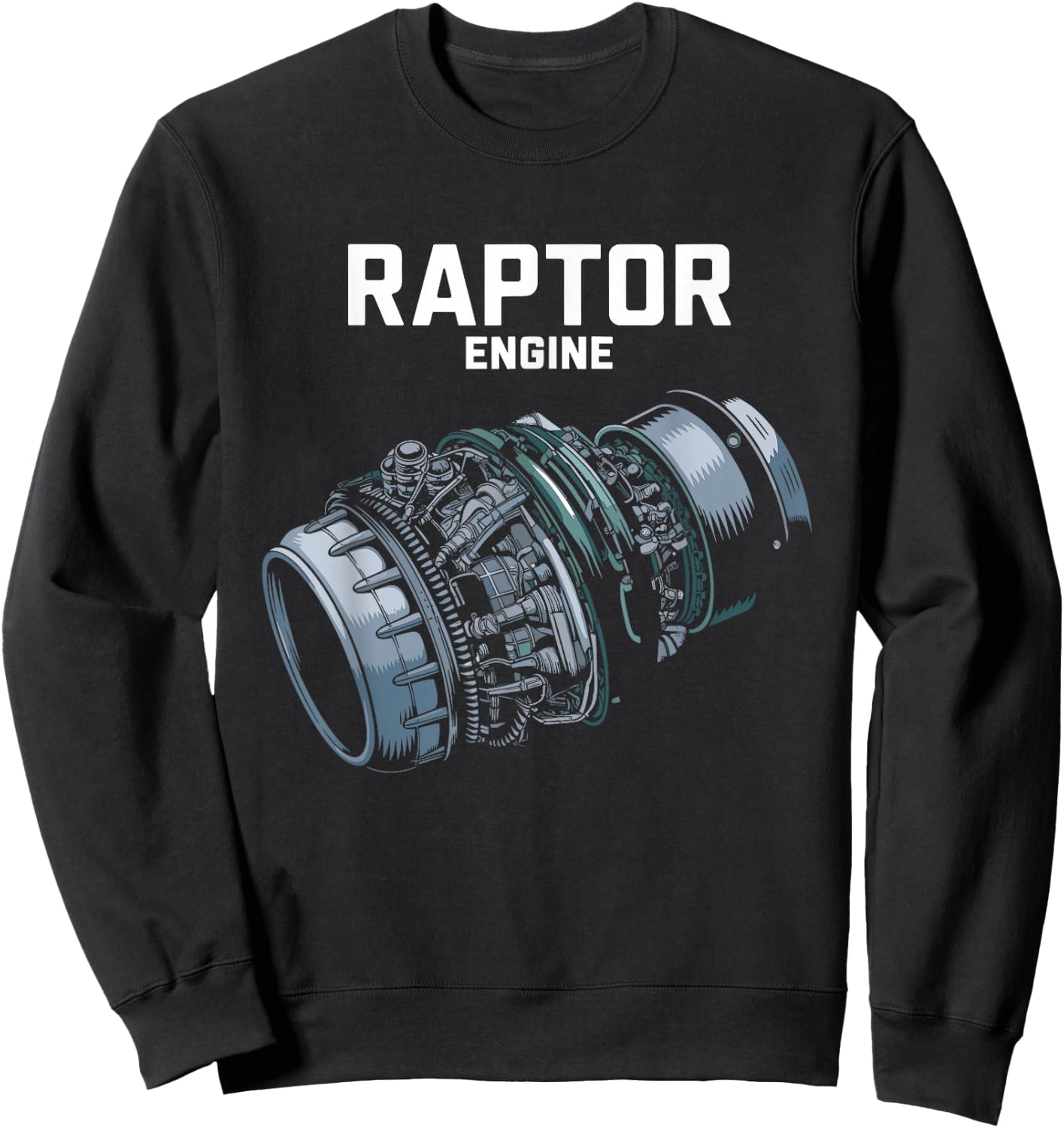 Rocket Scientist Starship Raptor Engine For Space Explorer Sweatshirt - Sweatshirt | Black