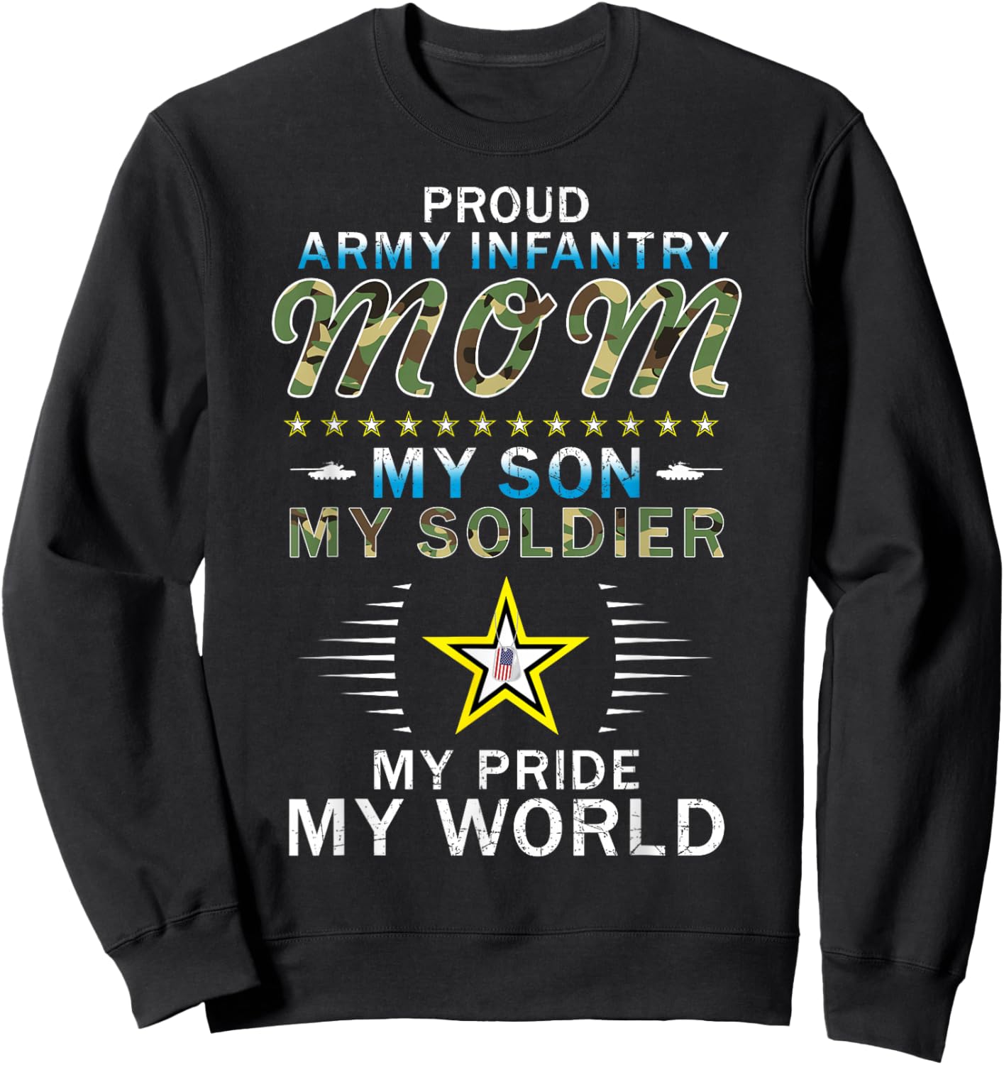 My Son Is A Soldier Hero Proud Army Infantry Mom Sweatshirt - Sweatshirt | Black