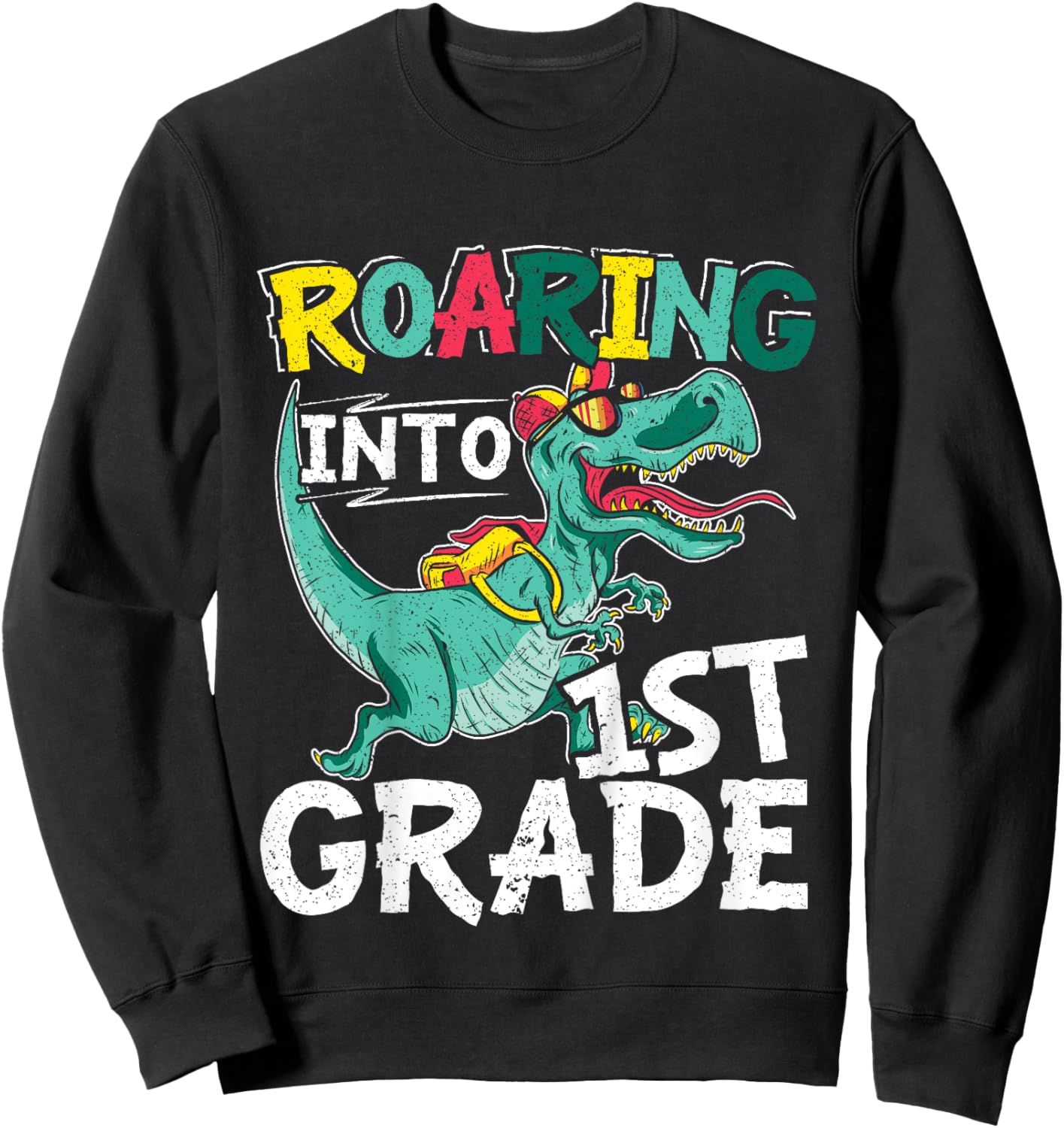 Kids Roaring Into 1st Grade First Day Of School Back To School Sweatshirt - Sweatshirt | Black