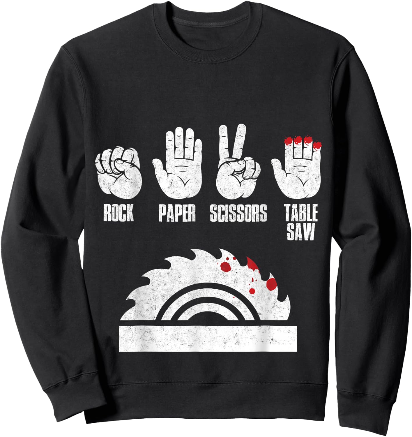 Rock Paper Scissors Table Saw Woodworker Gift Sweatshirt - Sweatshirt | Black