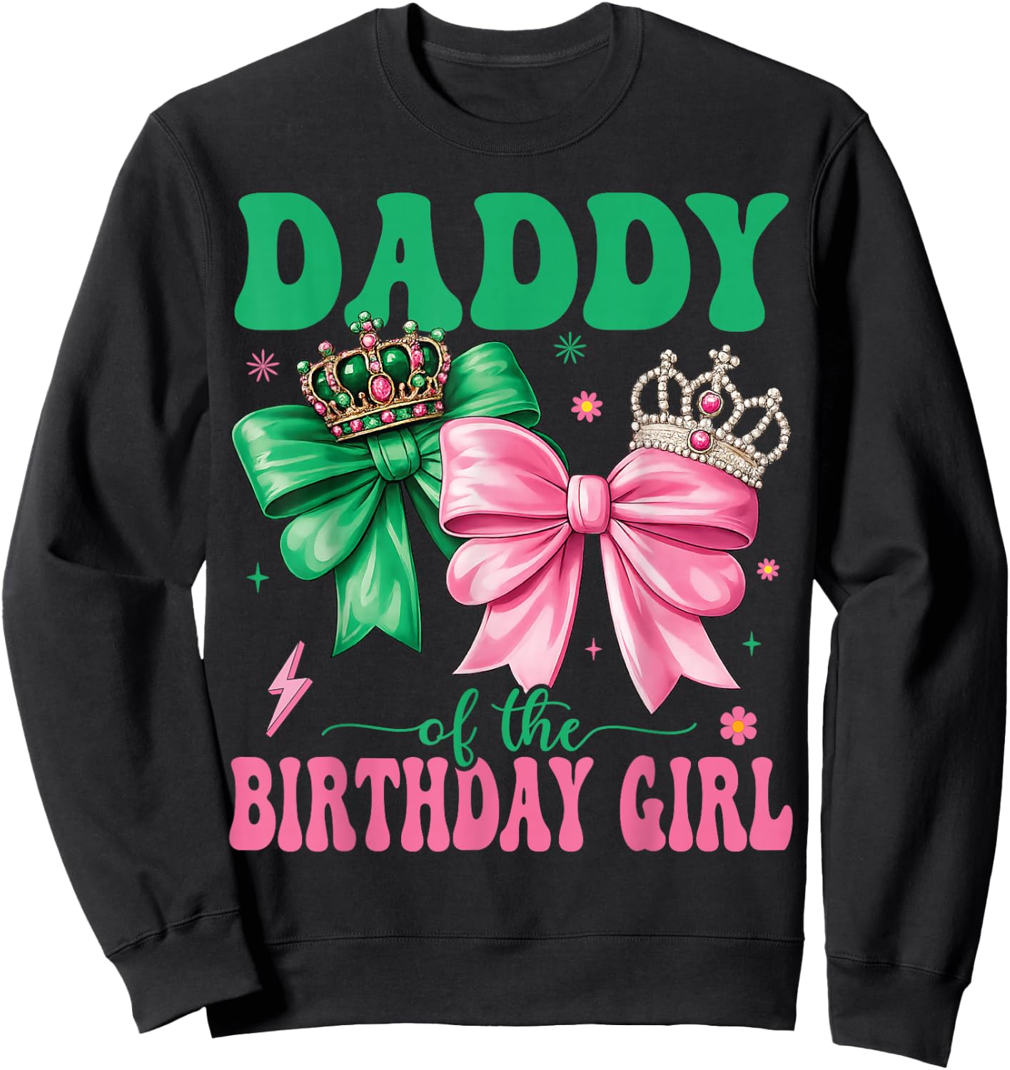 Daddy of The Birthday Girl Family Pink Coquette Bow Sweatshirt - Sweatshirt | Black